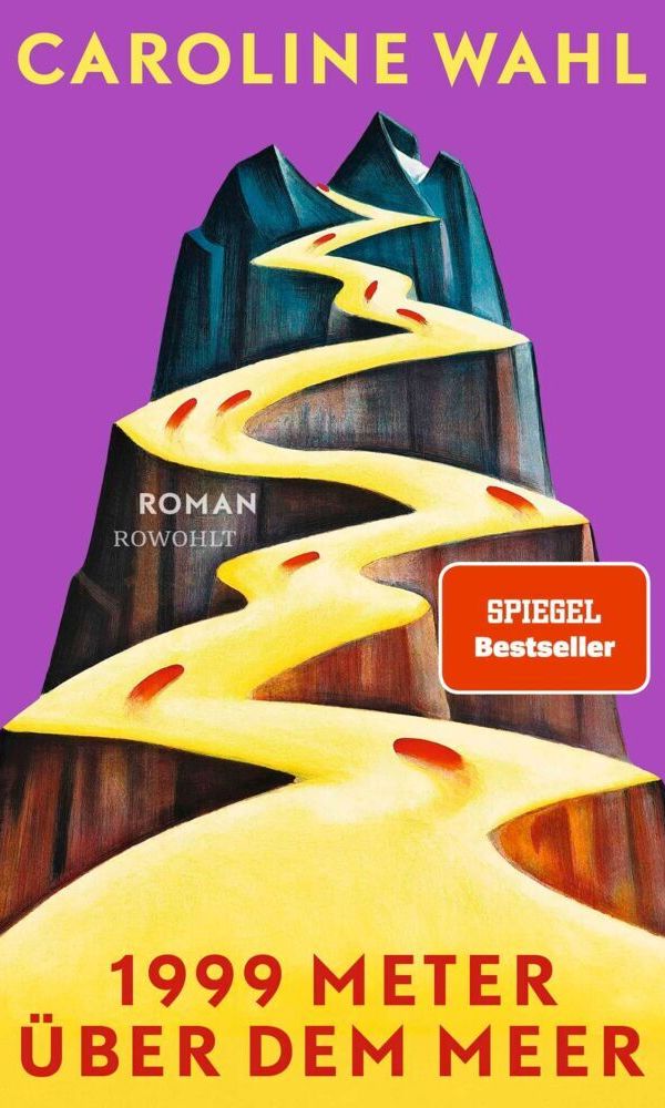 buechlade_hochdorf_caroline_wahl_1999_meter_über_dem_meer_rowohlt_verlag_2026