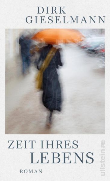 buechlade_hochdorf_dirk_gieselmann_zeit_ihres_lebens_ullstein_verlag_2025