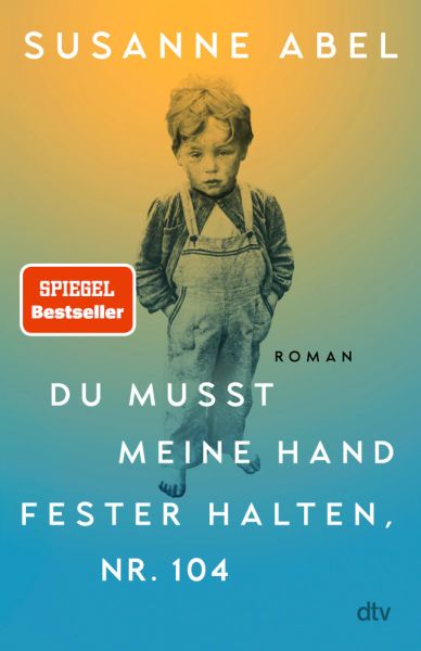 buechlade_hochdorf_susanne_abel_du_musst_meine_hand_fester_halten_nr104_dtv_2025