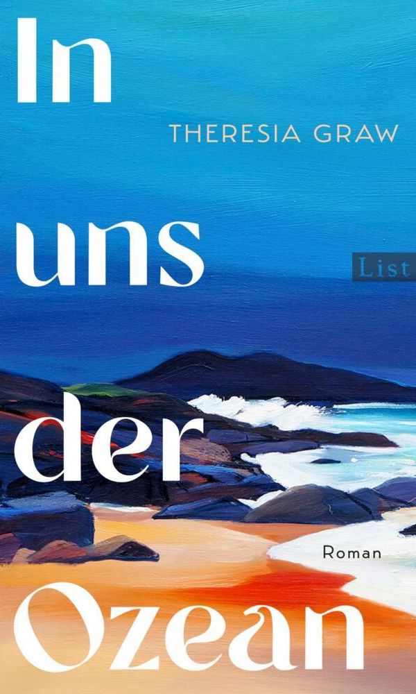 buechlade_hochdorf_theresia_graw_in_uns_der_ozean_list_verlag_ullstein_2025