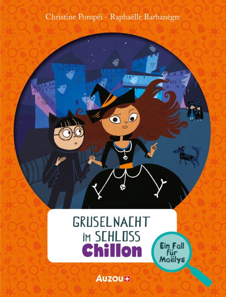 buechlade_hochdorf_gruselnacht_im_schloss_chillon_auzou_verlag_2024