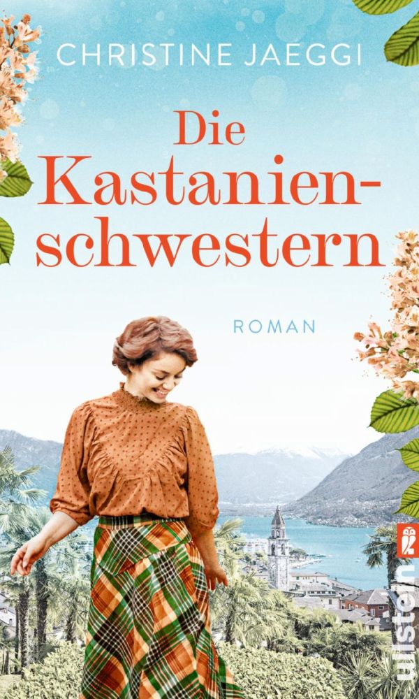 buechlade_hochdorf_christine_jaeggi_die_kastanienschwestern_tessinroman_ullstein_verlag_2025