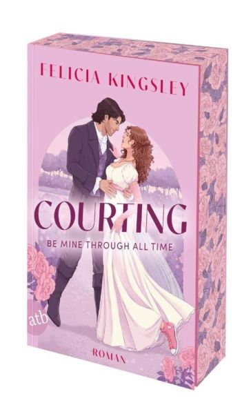buechlade_hochdorf_felicia_kingsley_courting_be_mine_through_all_time_atb_aufbau_verlag_2025