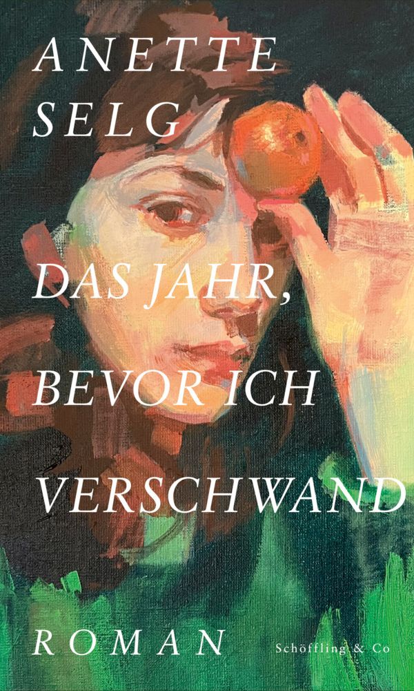 buechlade_hochdorf_anette_selg_das_jahr_bevor_ich_verschwand_schöffling_verlag_2025
