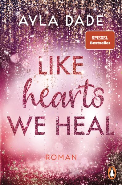 buechlade_hochdorf_ayla_dade_like_hearts_we_heal_penguinrandomhouse_verlag_2025