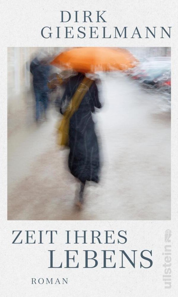 buechlade_hochdorf_dirk_gieselmann_zeit_ihres_lebens_ullstein_verlag_2025