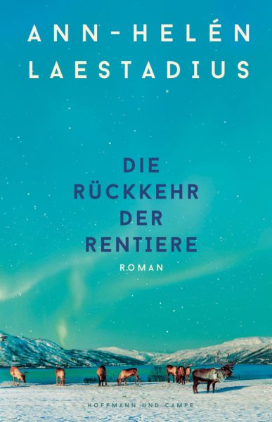 buechlade_hochdorf_ann_helen_laestadius_die_rückkehr_der_rentiere_hoffmann_und_campe_verlag_2025