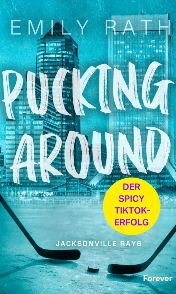 buechlade_hochdorf_emily_rath_pucking_around_forever_ullstein_verlag_2025