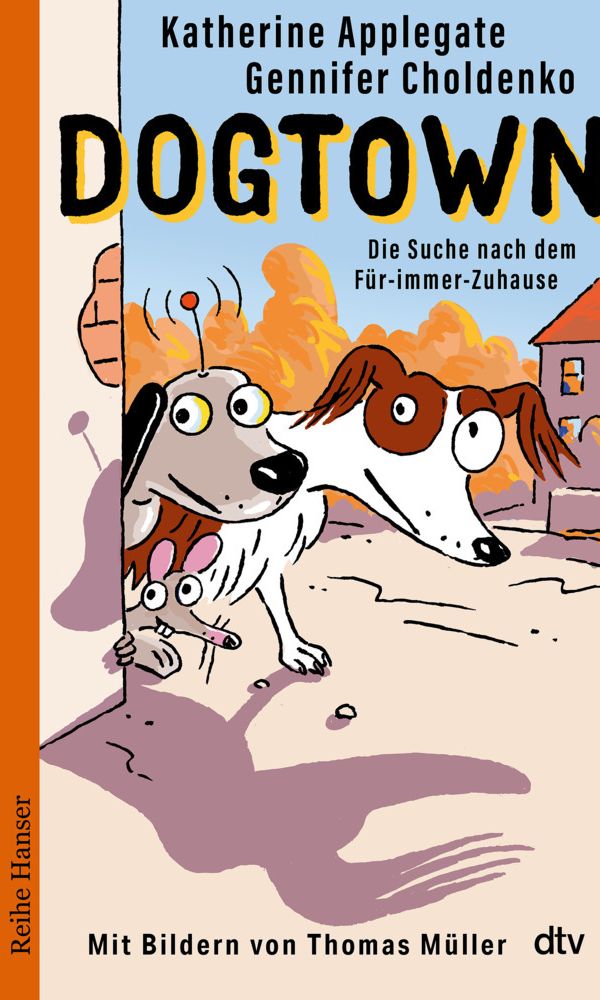 buechlade_hochdorf_applegate_choldenko_dogtown_suche_nach_dem_für_immer_zuhause_dtv_verlag_2025