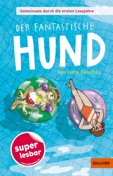 buechlade_hochdorf_barbara_zoschke_der_fantastische_hund_superlesbar_gulliver_verlag_2026