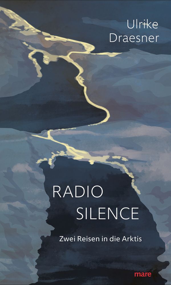 buechlade_hochdorf_ulrike_draesner_radio_silence_zwei_riesen_in_der_arktis_mare_verlag_2026
