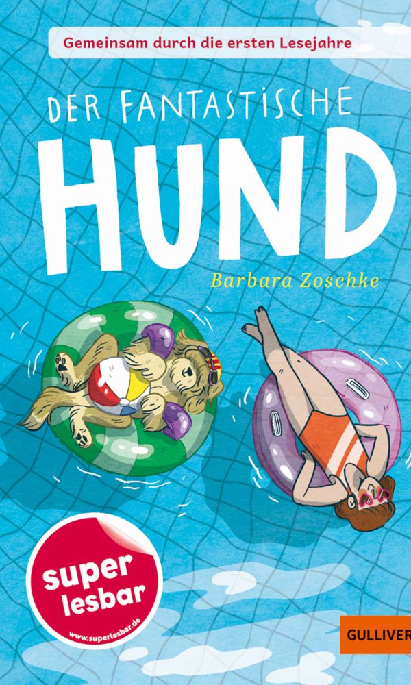buechlade_hochdorf_barbara_zoschke_der_fantastische_hund_superlesbar_gulliver_verlag_2026