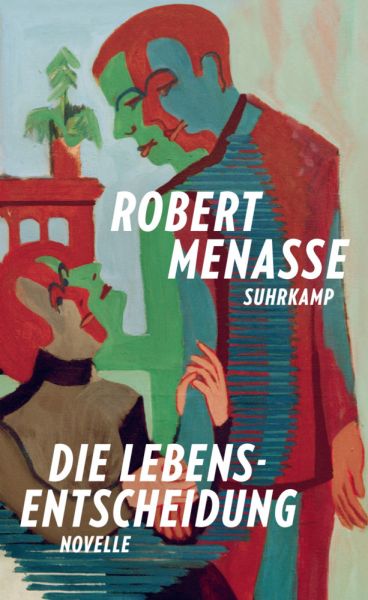 buechlade_hochdorf_robert_menasse_die_lebensentscheidung_suhrkamp_verlag_2026