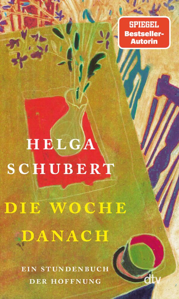 buechlade_hochdorf_helga_schubert_die_woche_danach_ein_stundenbuch_der_hoffnung_dtv_verlag_2026