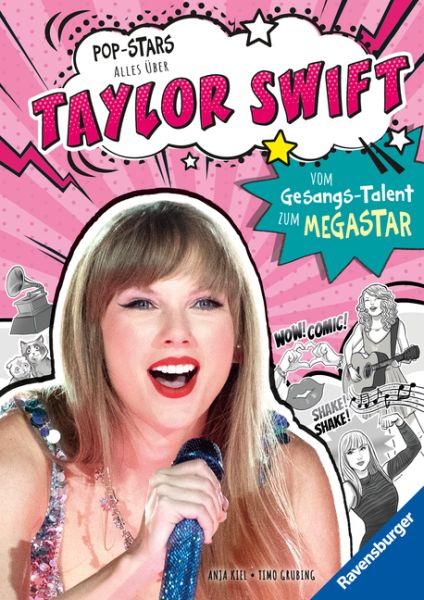 buechlade_hochdorfkiel_grubing_pop_stars_alles_über_taylor_swift_vom_gesangs_talent_zum_megastar_ravensburger_verlag_2026