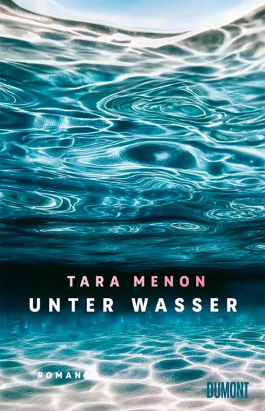 buechlade_hochdorf_tara_menon_unter_wasser_dumont_verlag_2026