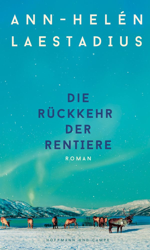 buechlade_hochdorf_ann_helen_laestadius_die_rückkehr_der_rentiere_hoffmann_und_campe_verlag_2025