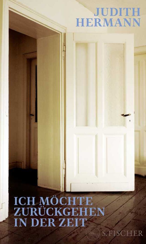 buechlade_hochdorf_judith_hermann_ich_möchte_zurückgehen_in_der_zeit_sfischer_verlag_2026